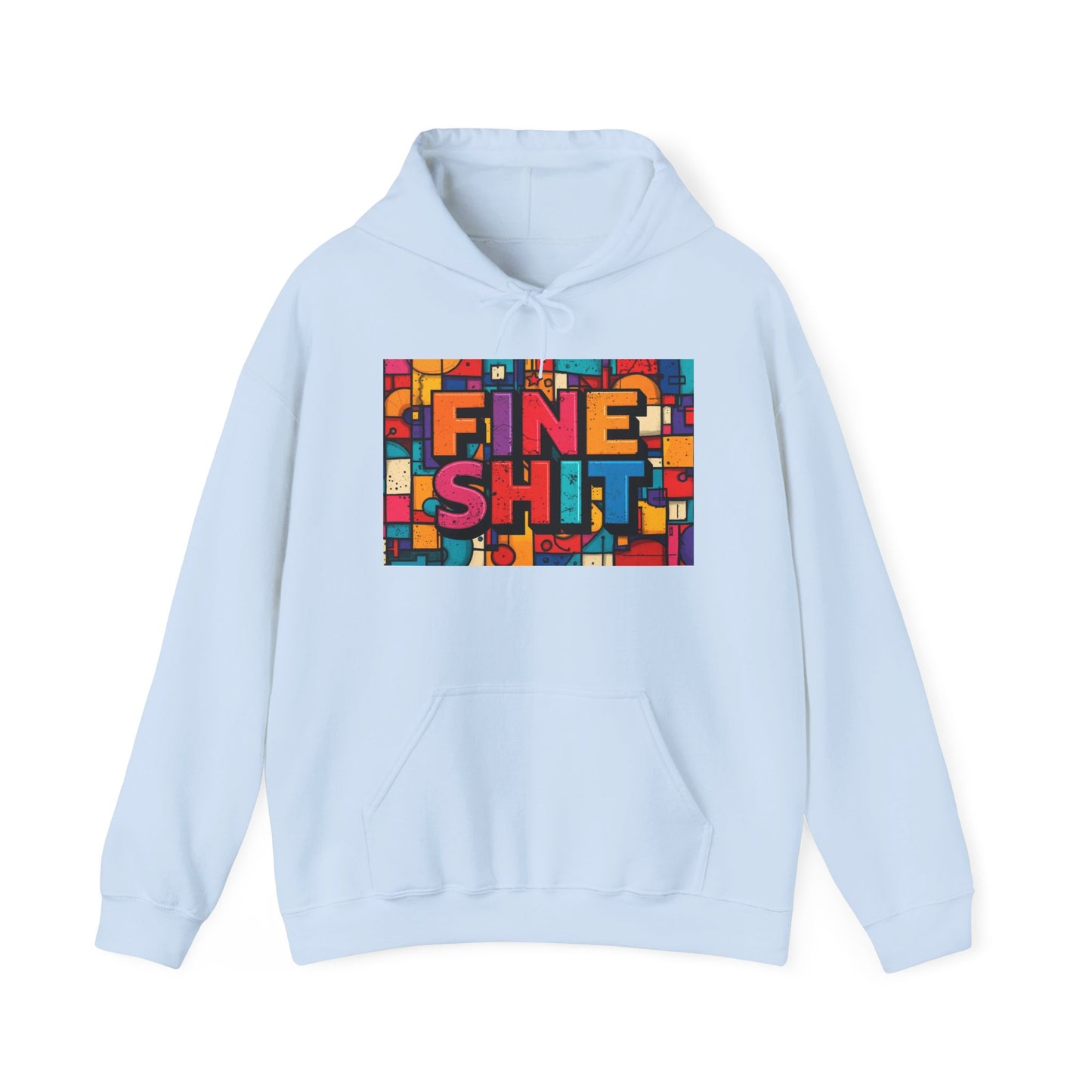 Blocked "Fine Sh*t" Hoodie